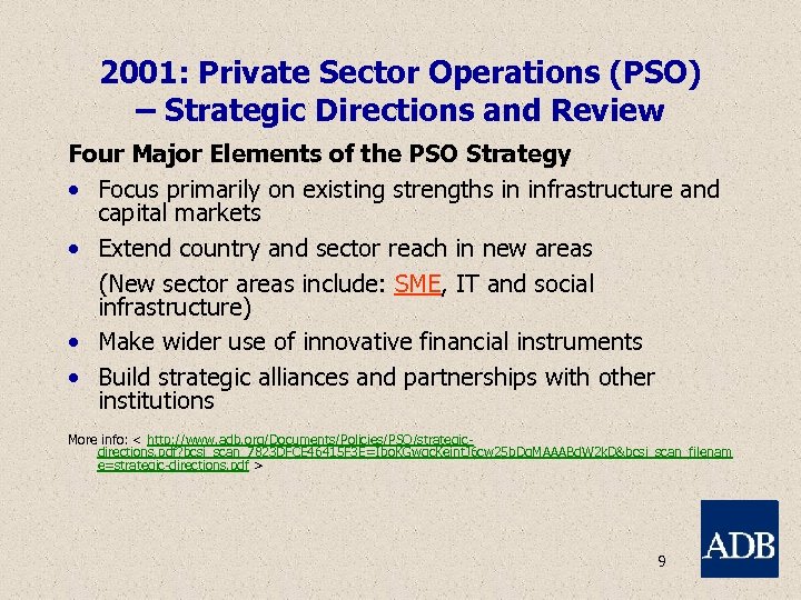 2001: Private Sector Operations (PSO) – Strategic Directions and Review Four Major Elements of