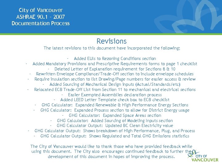 City of Vancouver ASHRAE 90. 1 – 2007 Documentation Process Revisions The latest revisions