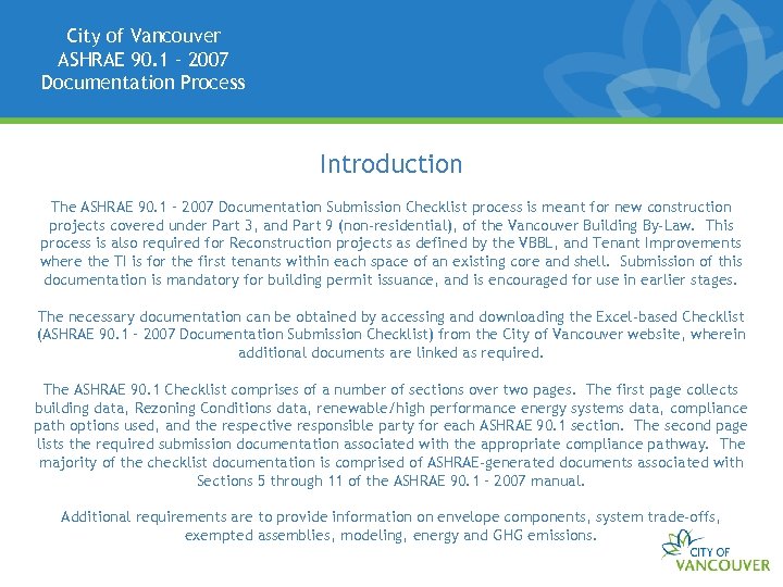 City of Vancouver ASHRAE 90. 1 – 2007 Documentation Process Introduction The ASHRAE 90.