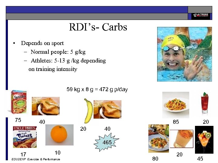 RDI’s- Carbs • Depends on sport – Normal people: 5 g/kg – Athletes: 5