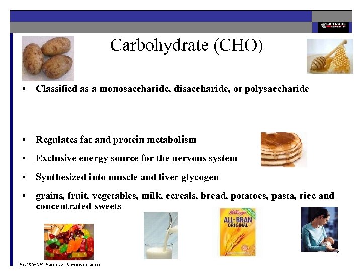 Carbohydrate (CHO) • Classified as a monosaccharide, disaccharide, or polysaccharide • Regulates fat and