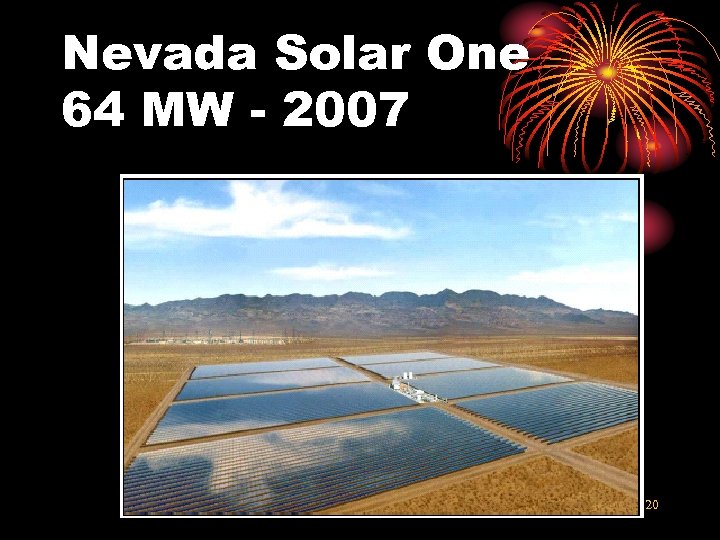 Nevada Solar One 64 MW - 2007 20 