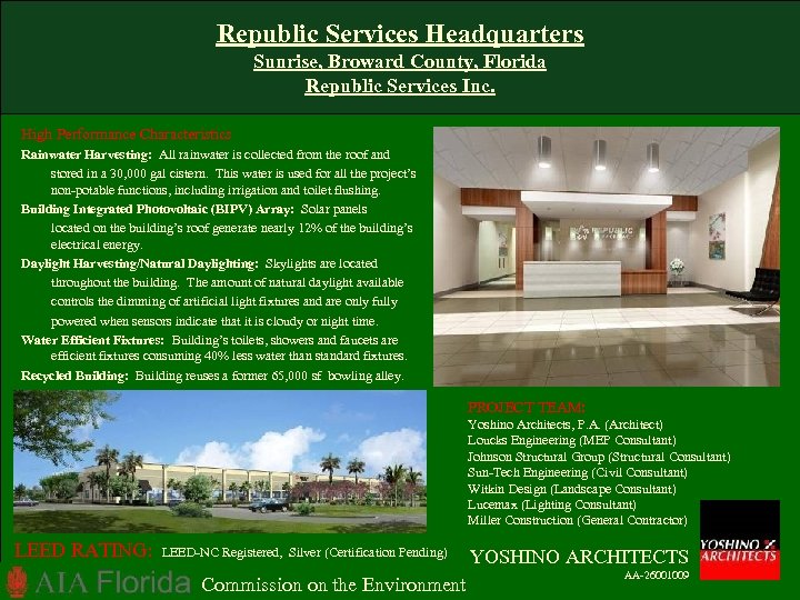 Republic Services Headquarters Sunrise, Broward County, Florida Republic Services Inc. High Performance Characteristics Rainwater