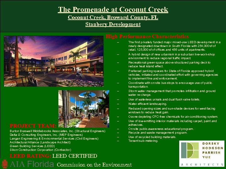 The Promenade at Coconut Creek, Broward County, FL Stanbery Development High Performance Characteristics –