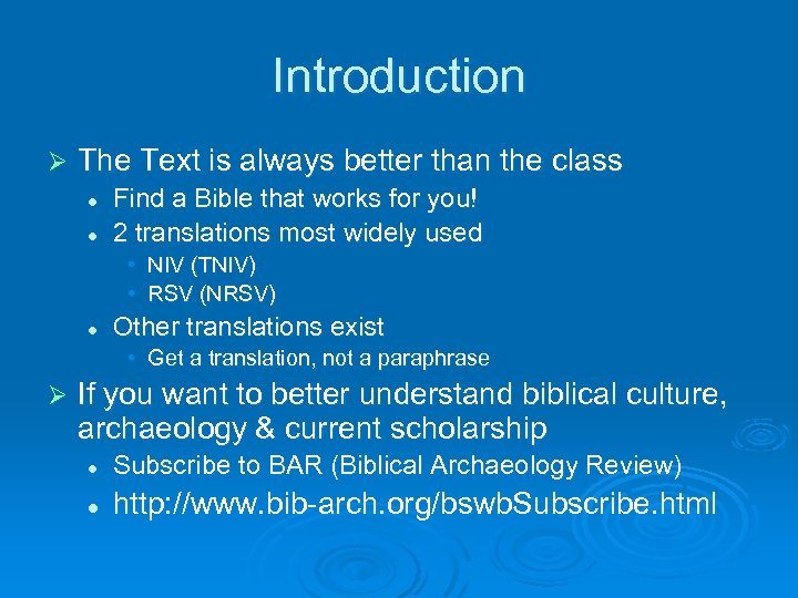 Introduction Ø The Text is always better than the class l l Find a