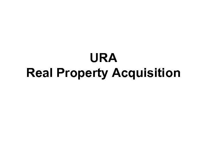 URA Real Property Acquisition 