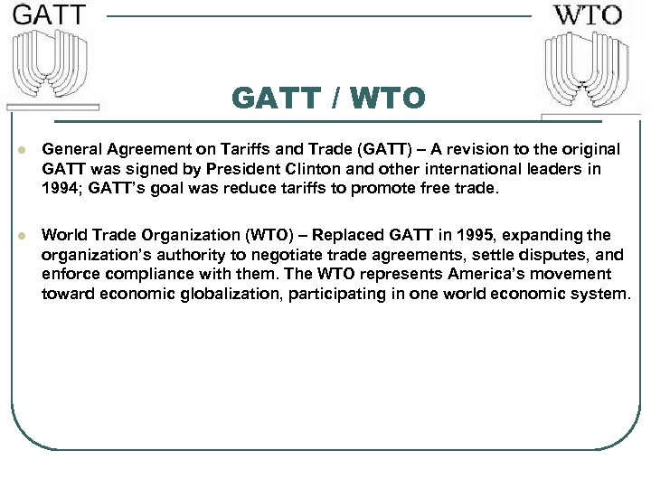 GATT / WTO l General Agreement on Tariffs and Trade (GATT) – A revision
