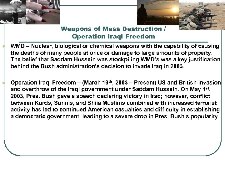 Weapons of Mass Destruction / Operation Iraqi Freedom l WMD – Nuclear, biological or