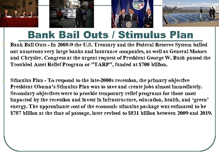 Bank Bail Outs / Stimulus Plan l Bank Bail Outs - In 2008 -9