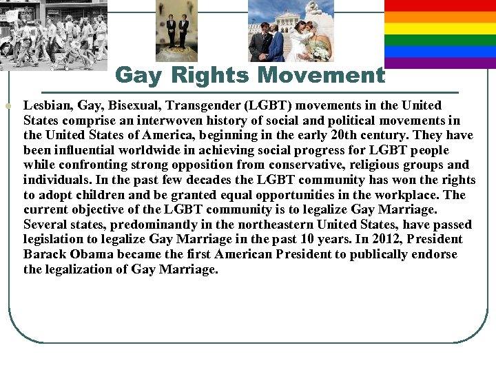 Gay Rights Movement l Lesbian, Gay, Bisexual, Transgender (LGBT) movements in the United States