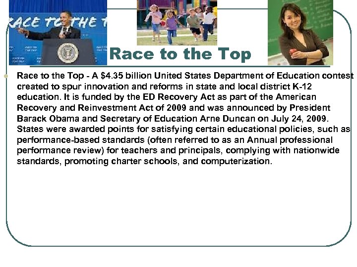 Race to the Top l Race to the Top - A $4. 35 billion