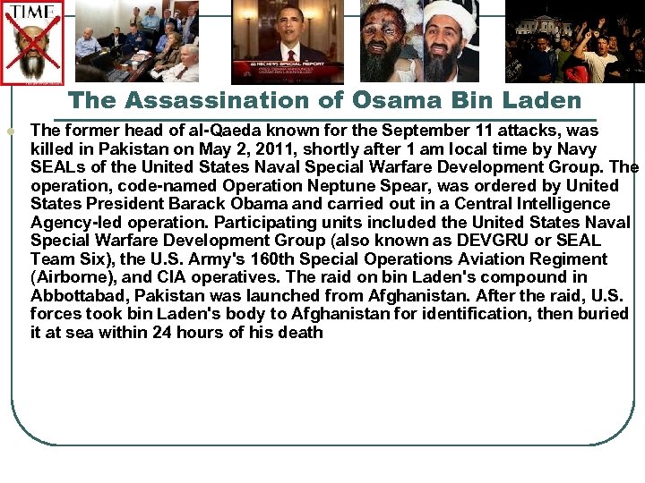 The Assassination of Osama Bin Laden l The former head of al-Qaeda known for