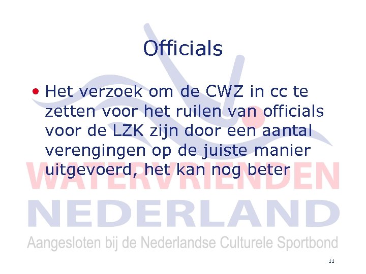 Officials • Het verzoek om de CWZ in cc te zetten voor het ruilen