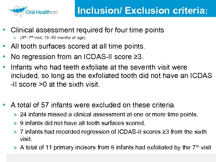 Inclusion/ Exclusion criteria: • Clinical assessment required for four time points » (4 th