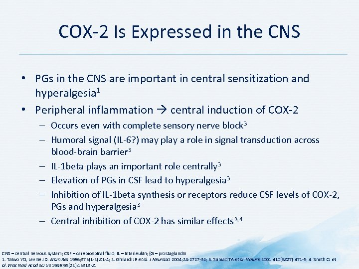 COX-2 Is Expressed in the CNS • PGs in the CNS are important in