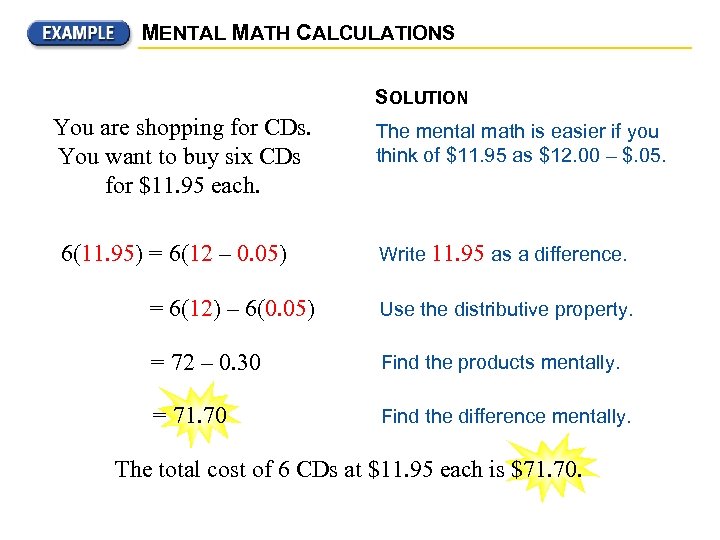 MENTAL MATH CALCULATIONS SOLUTION You are shopping for CDs. You want to buy six