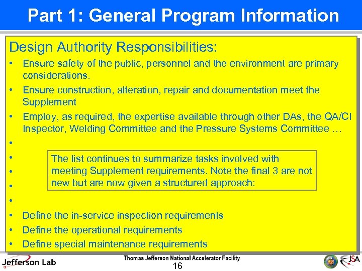  Part 1: General Program Information Design Authority Responsibilities: • Ensure safety of the