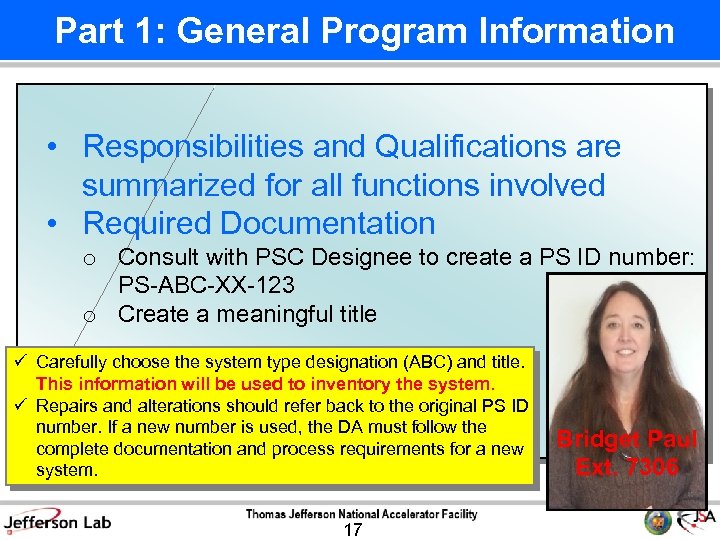  Part 1: General Program Information • Responsibilities and Qualifications are summarized for all