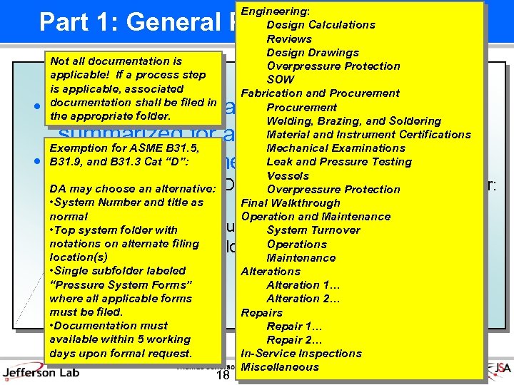 Engineering: Design Calculations Reviews Design Drawings Not all documentation is Overpressure Protection applicable! If