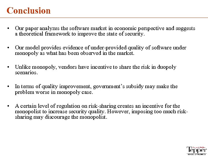 Conclusion • Our paper analyzes the software market in economic perspective and suggests a