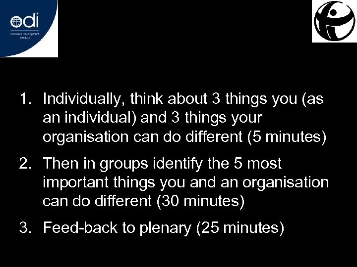 1. Individually, think about 3 things you (as an individual) and 3 things your