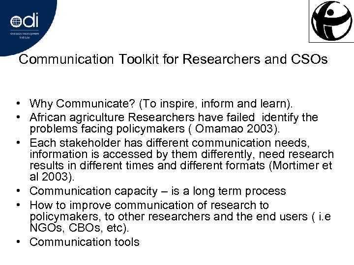 Communication Toolkit for Researchers and CSOs • Why Communicate? (To inspire, inform and learn).
