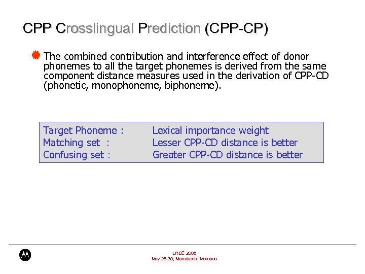 CPP Crosslingual Prediction (CPP-CP) ® The combined contribution and interference effect of donor phonemes