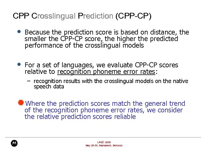 CPP Crosslingual Prediction (CPP-CP) • Because the prediction score is based on distance, the
