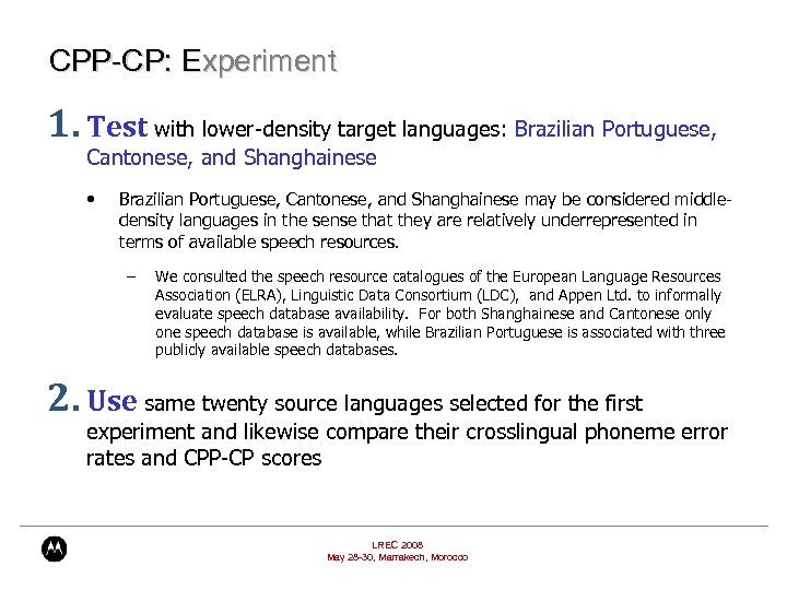 CPP-CP: Experiment 1. Test with lower-density target languages: Brazilian Portuguese, Cantonese, and Shanghainese •