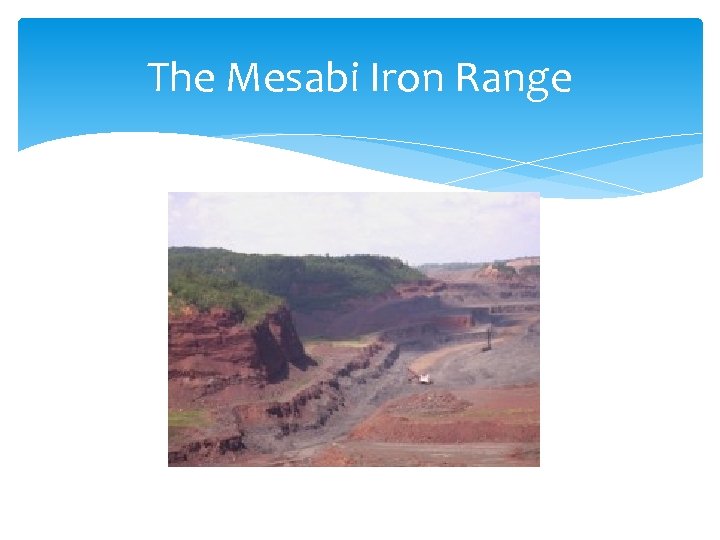 The Mesabi Iron Range 