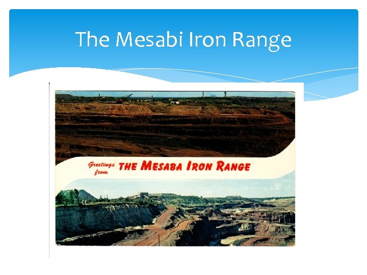 The Mesabi Iron Range 