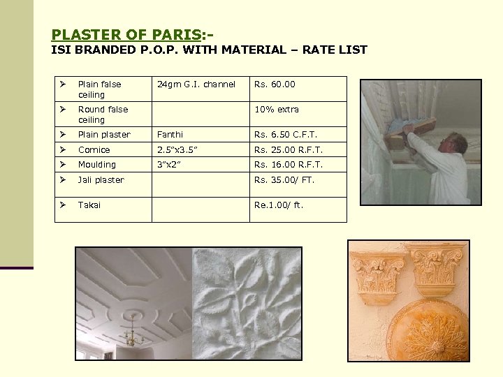 PLASTER OF PARIS: - ISI BRANDED P. O. P. WITH MATERIAL – RATE LIST