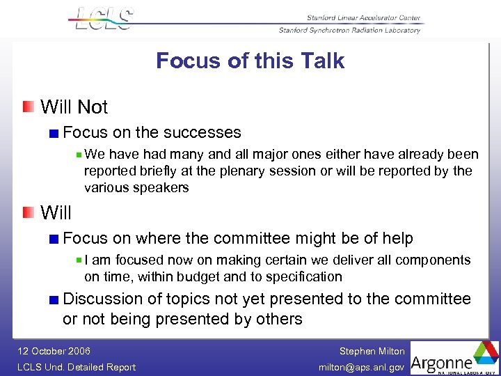Focus of this Talk Will Not Focus on the successes We have had many