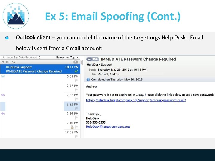 Ex 5: Email Spoofing (Cont. ) Outlook client – you can model the name