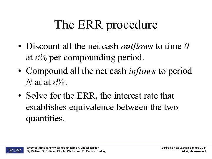 The ERR procedure • Discount all the net cash outflows to time 0 at