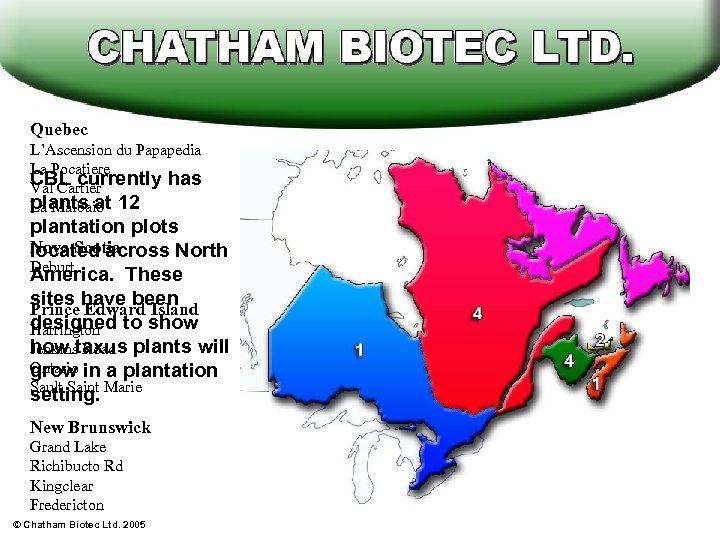 Quebec L’Ascension du Papapedia La Pocatiere CBL currently has Val Cartier plants at 12