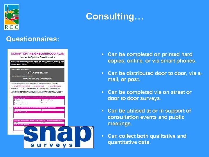 Consulting… Questionnaires: • Can be completed on printed hard copies, online, or via smart