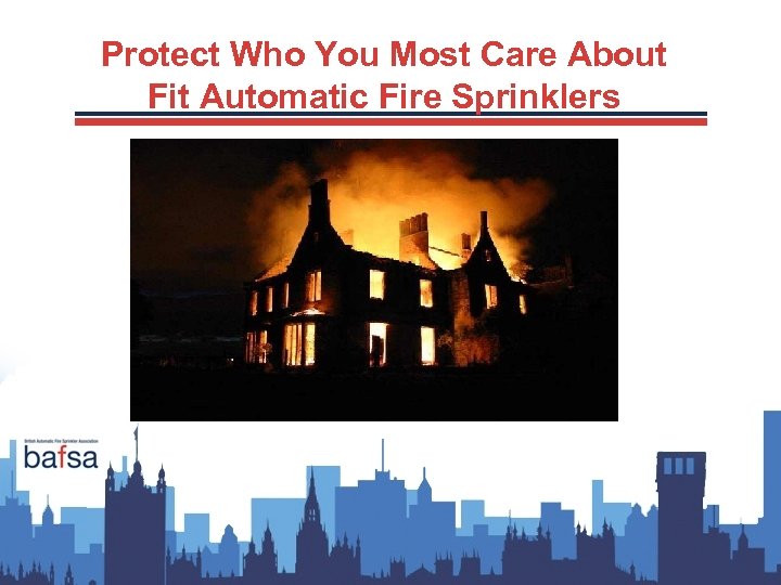 Protect Who You Most Care About Fit Automatic Fire Sprinklers 