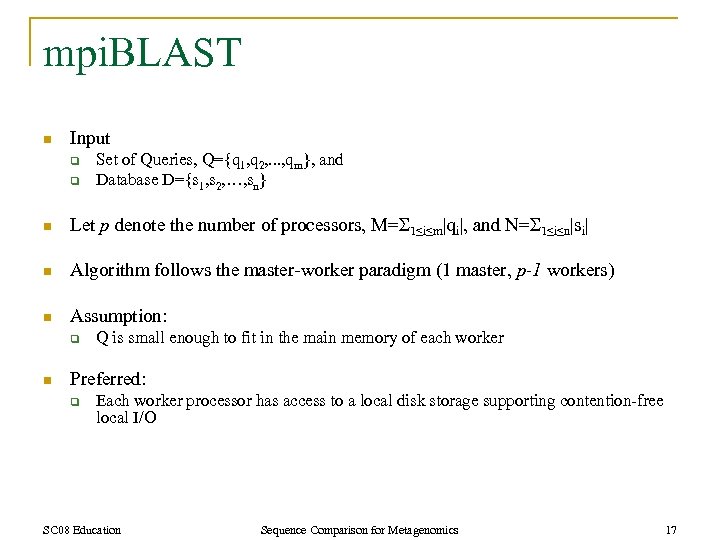 mpi. BLAST n Input q q Set of Queries, Q={q 1, q 2, .