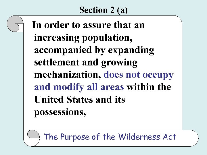 Section 2 (a) In order to assure that an increasing population, accompanied by expanding