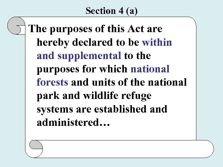 Section 4 (a) The purposes of this Act are hereby declared to be within