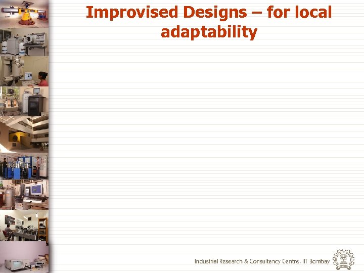 Improvised Designs – for local adaptability 