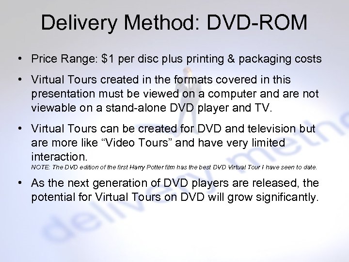 Delivery Method: DVD-ROM • Price Range: $1 per disc plus printing & packaging costs