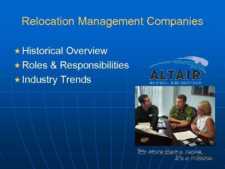 Relocation Management Companies « Historical Overview « Roles & Responsibilities « Industry Trends 