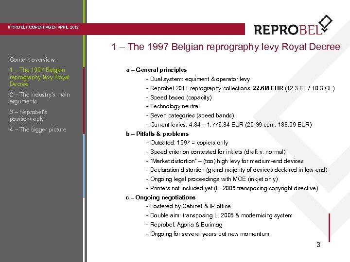 IFRRO ELF COPENHAGEN APRIL 2012 1 – The 1997 Belgian reprography levy Royal Decree