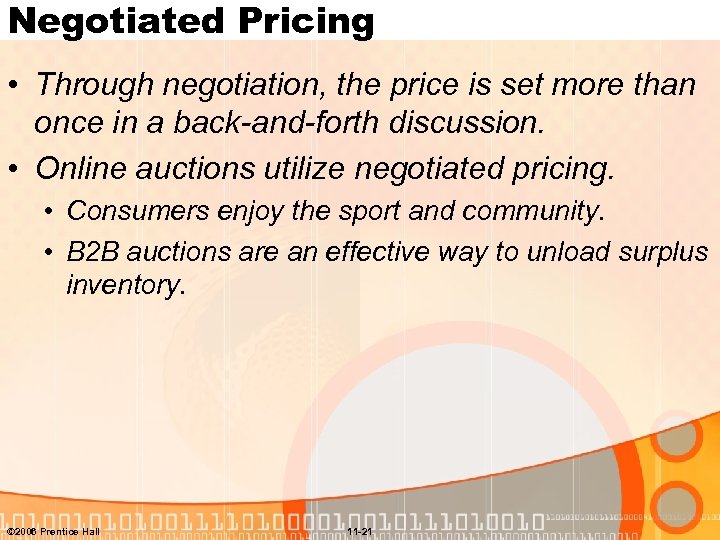 Negotiated Pricing • Through negotiation, the price is set more than once in a