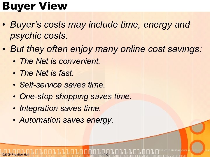 Buyer View • Buyer’s costs may include time, energy and psychic costs. • But
