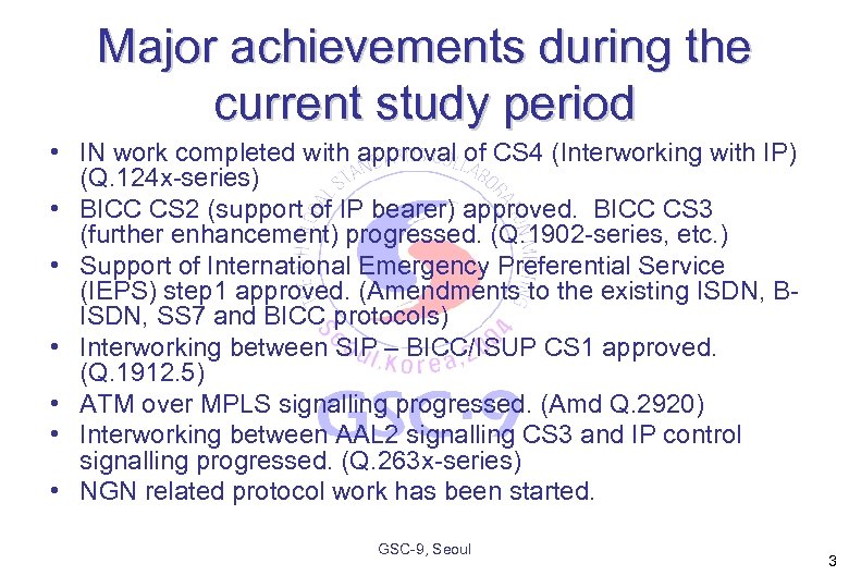 Major achievements during the current study period • IN work completed with approval of