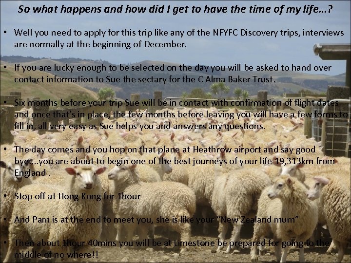 So what happens and how did I get to have the time of my